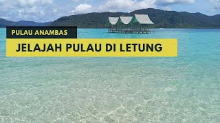 Wisata Pulau Di Letung Pulau Dewata Ala Anambas