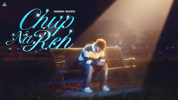 Chup Na Reh (Official Music Video)