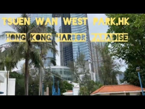 TSUEN WAN WEST PARK HK/HARBOR PARADISE