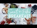 HEALTHY SWEET BREAKFAST IDEAS | Paleo | GF | DF | V