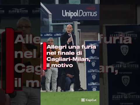 Video Allegri una furia nel finale di Cagliari-Milan, il motivo