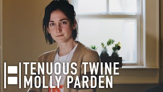 Video thumbnail of "Molly Parden - Tenuous Twine // Cinderblock"