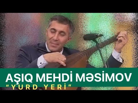 Aşıq Mehdi Məsimov - “Yurd yeri”, 2012.02.10