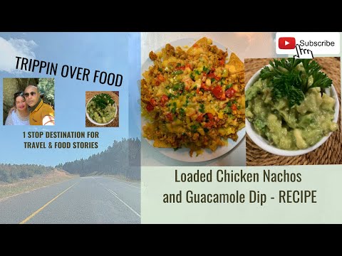 Chicken Nachos Recipe With Guacamole Dip Loaded Chicken Nachos With An Indo Mexican Twist Youtube