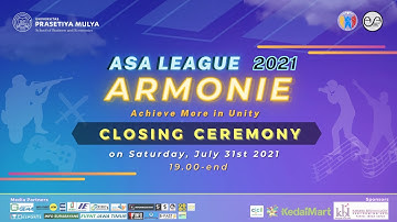 Closing Ceremony ASA League 2021 | "Armonie : Achieve More in Unity"
