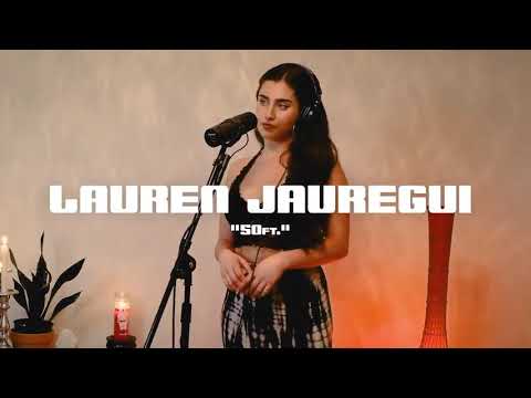Lauren Jauregui - 50 feet