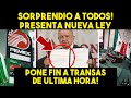 ESTO ACABA DE PASAR! SORPRENDE AMLO CON NUEVA LEY! NO LO VIERON VENIR! SALVARÁ A MEXICO. NOTICIA