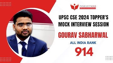 🎓 UPSC CSE 2024 Mock Interview | GOURAV SABHARWAL (AIR 914) | Insights IAS | Vinay Sir