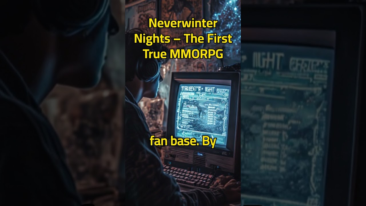 Neverwinter Nights – The First True MMORPG 
