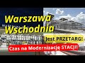 Wielka Modernizacja Kluczowej Stacji Kolejowej w Warszawie - Czas na Stację Warszawa Wschodnia!