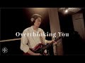 Stone Flower Blooms - Overthinking You【Studio Live Session】