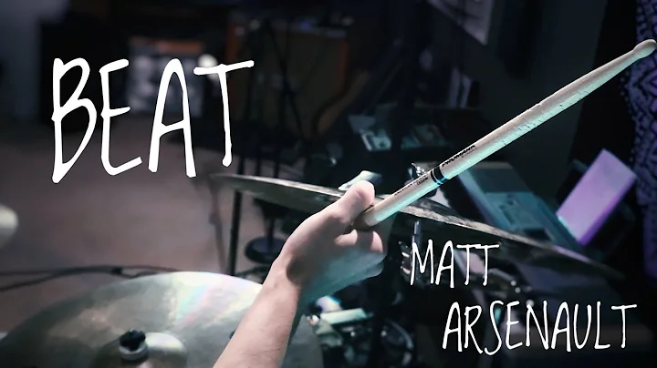 BEAT | Matt Arsenault | Drummer for Every Other Ye...