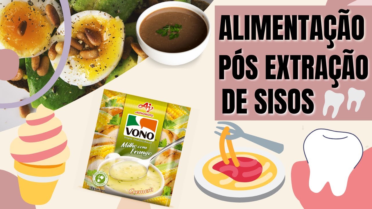 O QUE COMER APÓS CIRURGIA DE SISOS (extrai dois dentes de uma só vez🦷 ...
