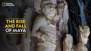 The Rise and Fall of Maya | Lost World of the Maya | Full Episode | S1E1 | National Geographic