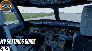 My Prepar3D V5 Settings! [2021]