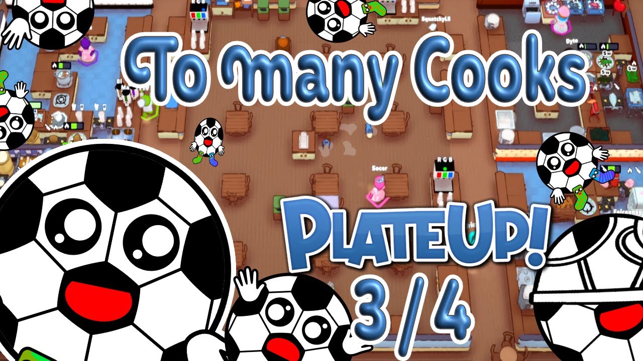 To Many Cooks in the Kitchen PlateUp! Modded Multiplayer! 3/4