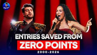 Entries Saved from ZERO POINTS [Eurovision 2000-2026]