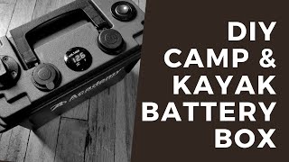 DIY Battery Box for Camp & Kayak