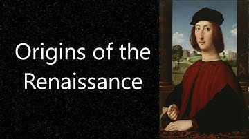 The Origins of the Renaissance (Short Documentary)