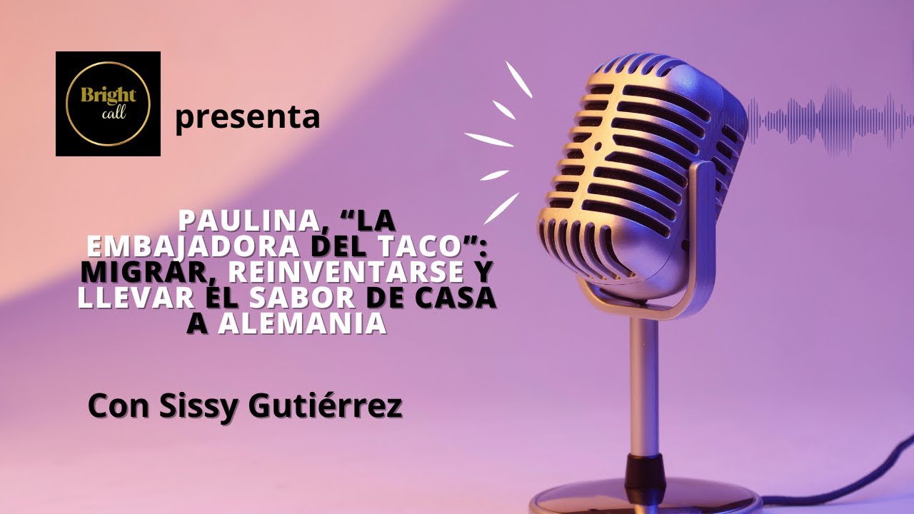 Paulina, “La Embajadora del Taco”: migrar, reinventarse y llevar el sabor de casa a Alemania