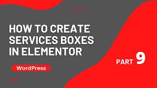 How to create services section using elementor builder in wordpress