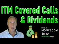 Covered Calls in the Money (ITM), Dividends, and Early Execution with Altria (MO)