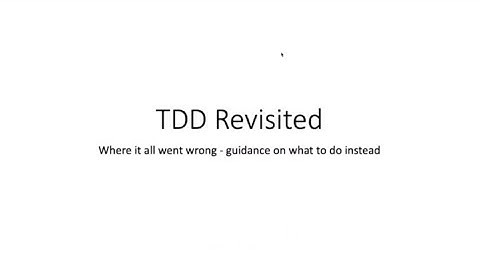 TDD Revisited - Ian Cooper - NDC London 2021