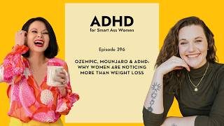Episode 396: Ozempic, Mounjaro & ADHD: Why Women Are Noticing More Than Weight Loss