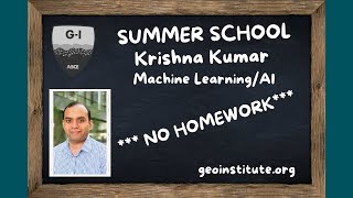 Summer School S02 E04: Krishna Kumar: Machine Learning/AI