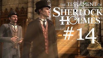 The Testament of Sherlock Holmes Walkthrough part 14