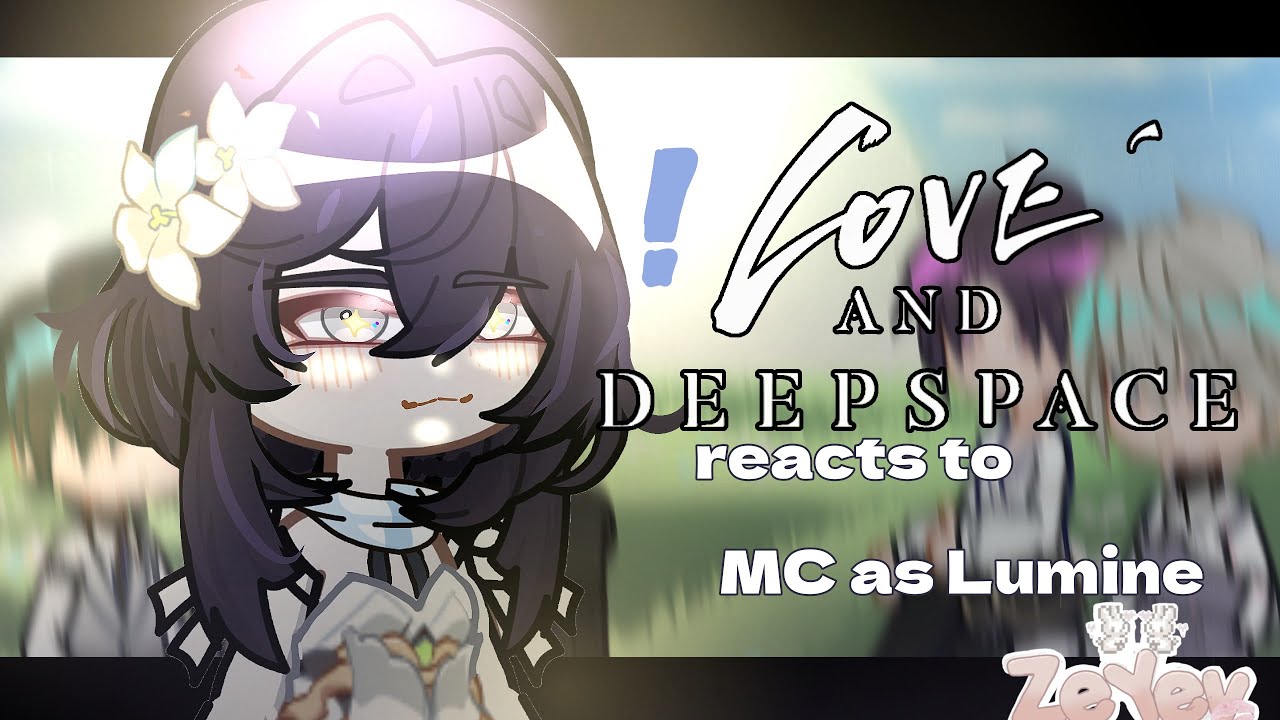 Love and Deepspace react to MC as Lumine | Angst | 1/1 | ZeYev