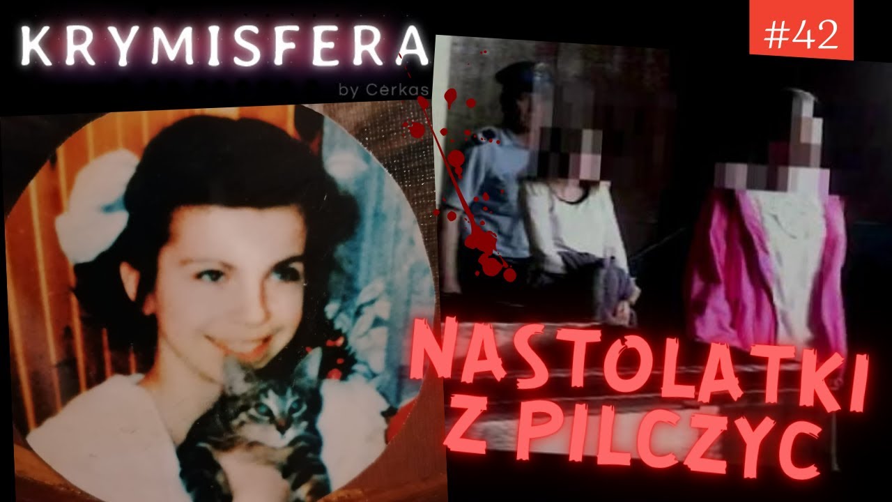 Nastolatki z Pilczyc - Krymisfera #42