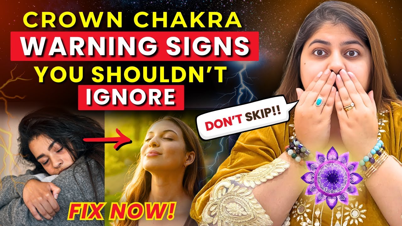 Signs of an Overactive Crown Chakra and How to Fix It Fast! 