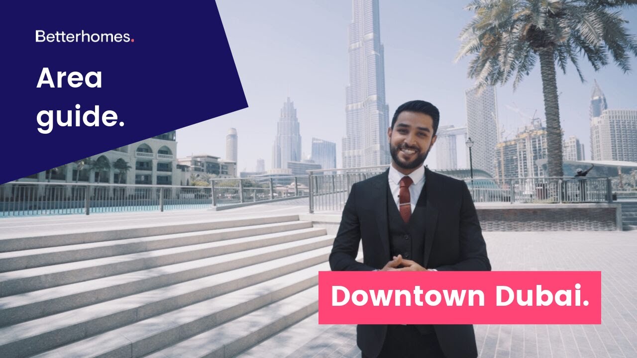 Why live in Downtown Dubai?