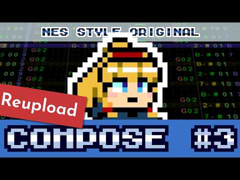 (REUPLOAD) [Original] Compose #3 (2A03 8-bit)