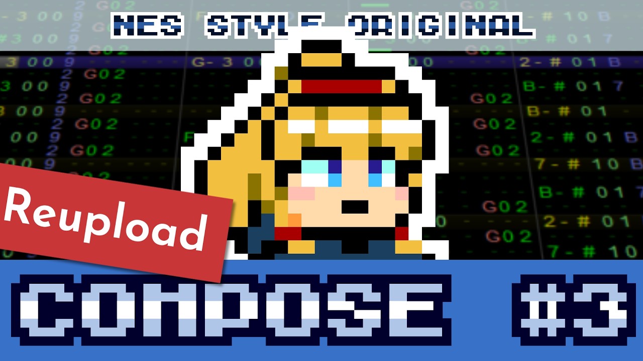(REUPLOAD) [Original] Compose #3 (2A03 8-bit)