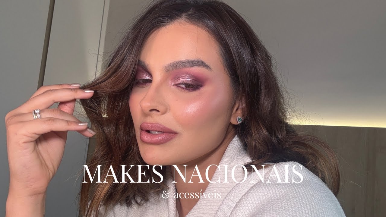MAQUIAGEM FÁCIL USANDO MAKES NACIONAIS