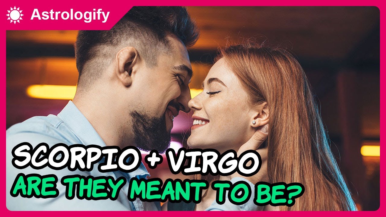 Scorpio & Virgo Compatibility: Are They Meant to Be?