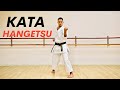Kata Hangetsu Full Tutorial 