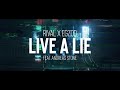 Rival x egzod  live a lie ft andreas stone official lyric
