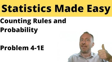 Statistics Module 4 - Counting Rules and Probabilities - Problem 4-1E