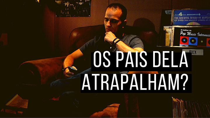 Os Pais Não Aceitam Namoro? Como Resolver Interferências Na Sua Relação