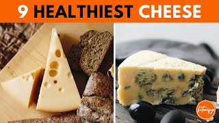 9 Healthiest Cheese To Eat Healthiest Cheese In The World