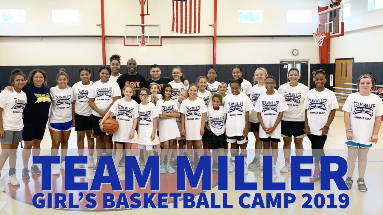 Team Miller Girls Basketball Camp 2019 - YouTube