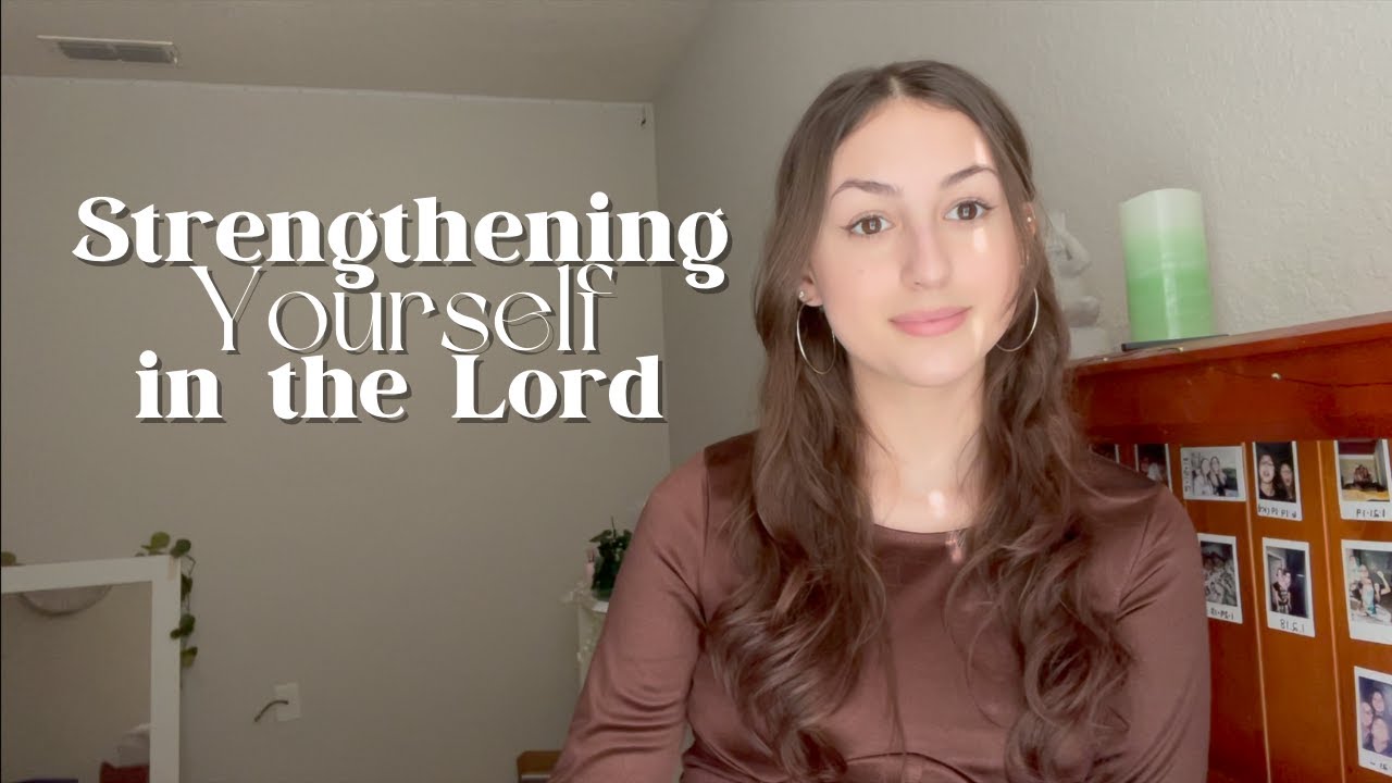 Strengthen Yourself in the Lord // Raeleigh Jade // Unit Four