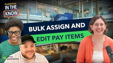 QuickBooks product update: Bulk Assign And Edit Pay Items | In the Know episode 3