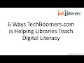 TechBoomers.com Helping Libraries Teach Digital Literacy