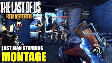 The Last of Us Remastered™ - Last Man Standing Motivational Montage "Be Unstoppable" ᴴᴰ