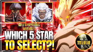 [Wuthering Waves] WHICH 5 STAR ECHO TO SELECT?!