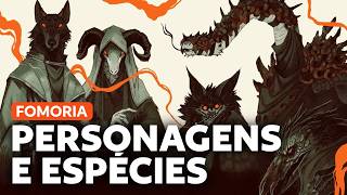 Fomoria: Getting to know the species